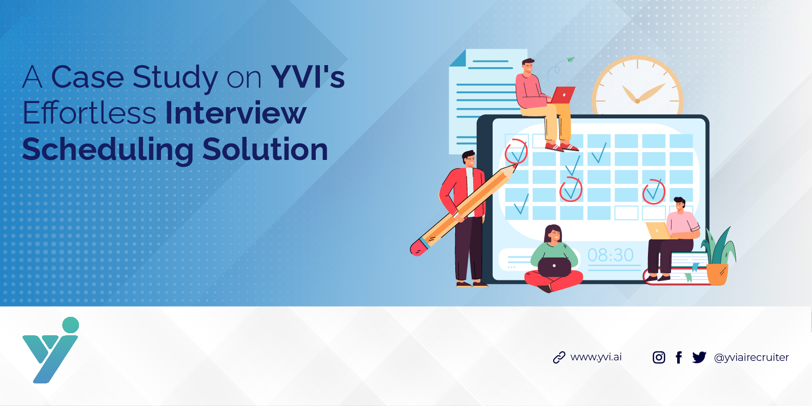 case study on yvi's interview scheduling solutions